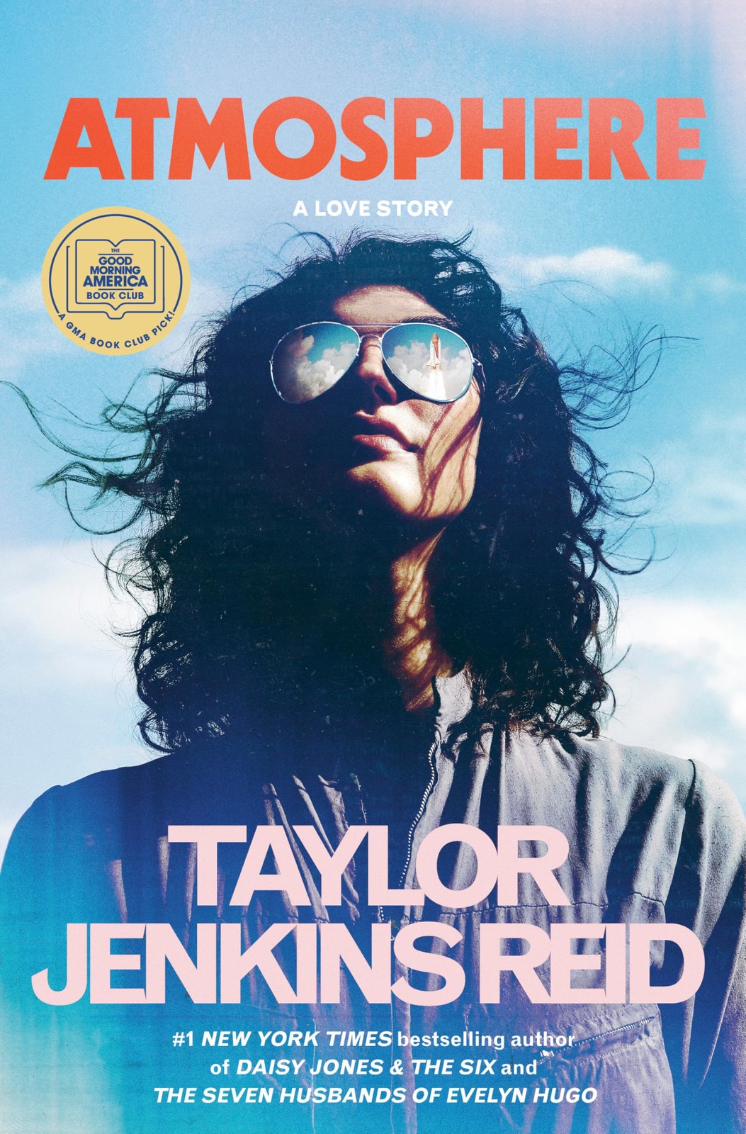 Atmosphere – Taylor Jenkins Reid, Ballantine Books, Hardcover