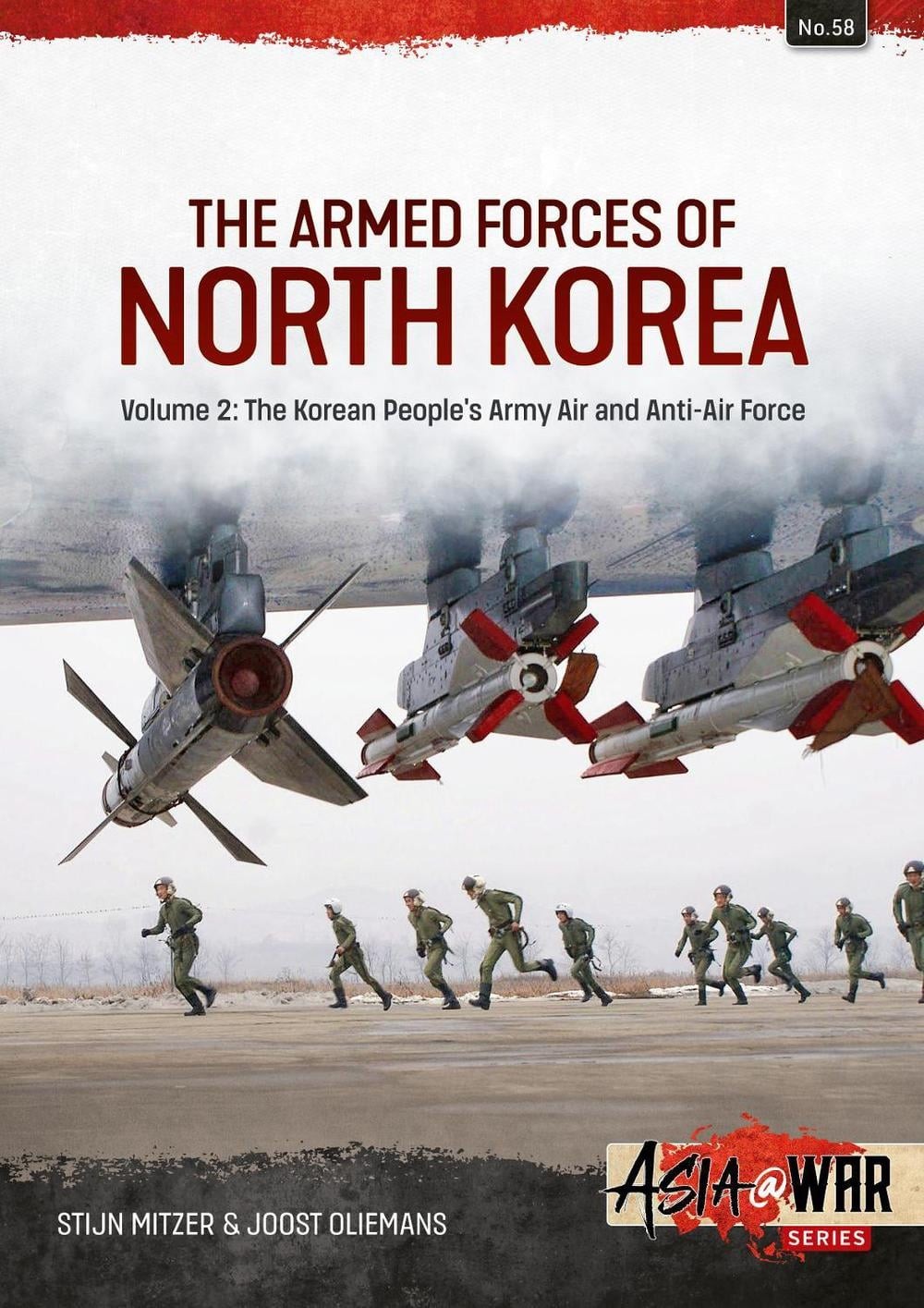 The Armed Forces of North Korea Volume 2: Korean People?s Army Air and Anti-Air