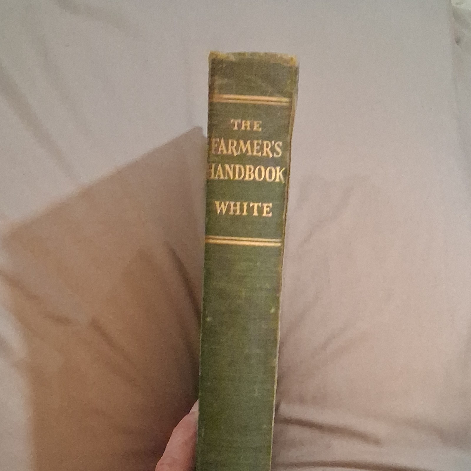 John White’s The Farmers Handbook Revised Edition 1952 Illustrated Hardcover