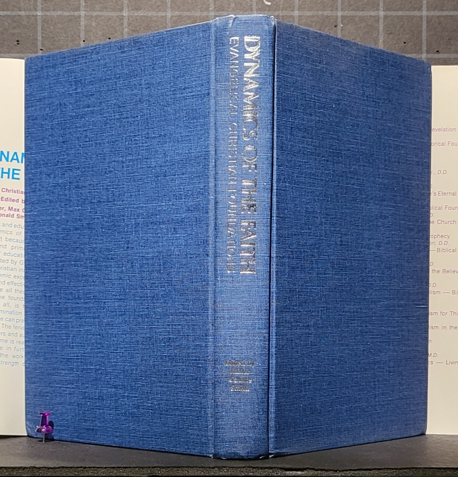 Dynamics of the Faith : by Evangelical Christian Foundations 1972 HC 2528