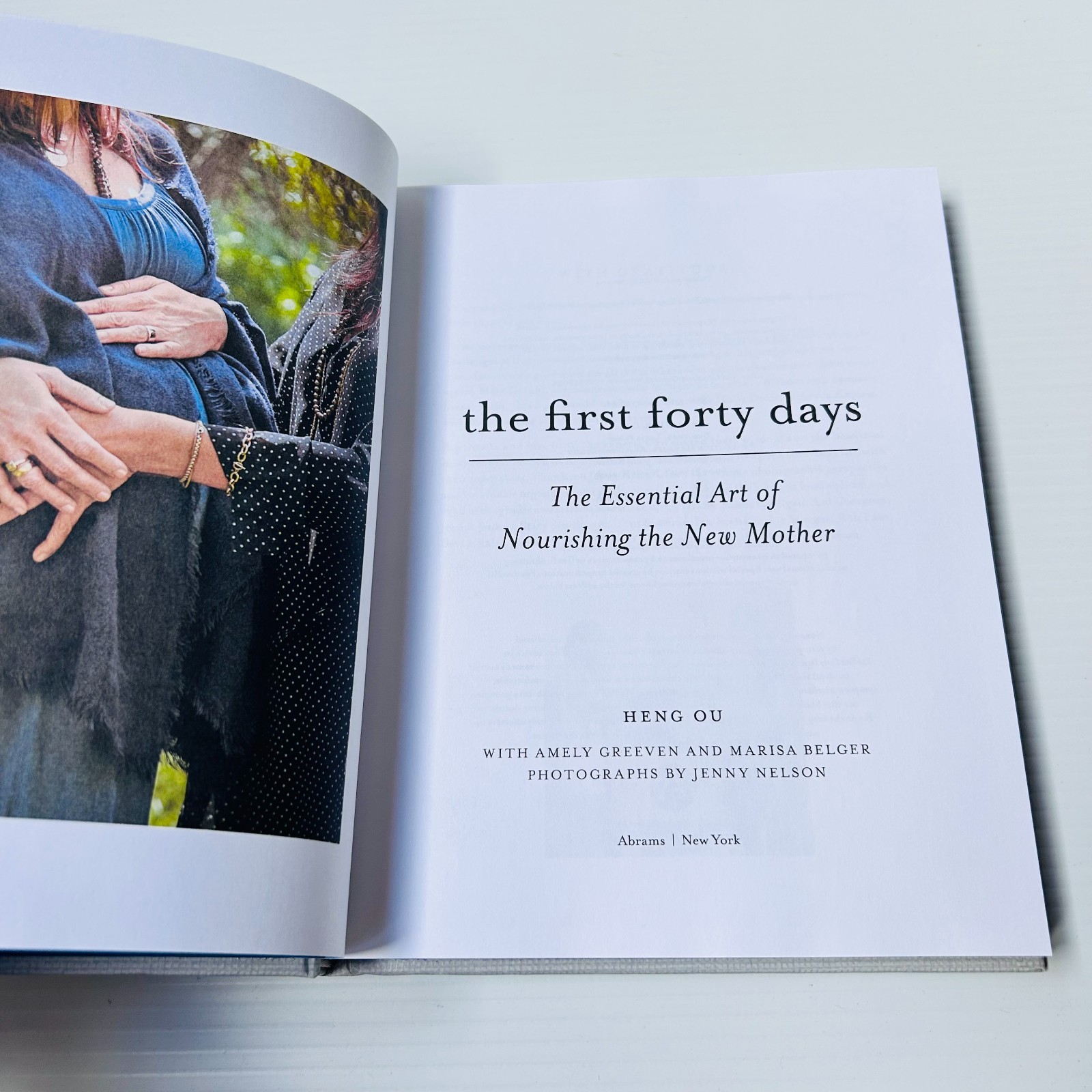 The First Forty Days: The Essential Art of Nourishing the New Mother by Heng Ou