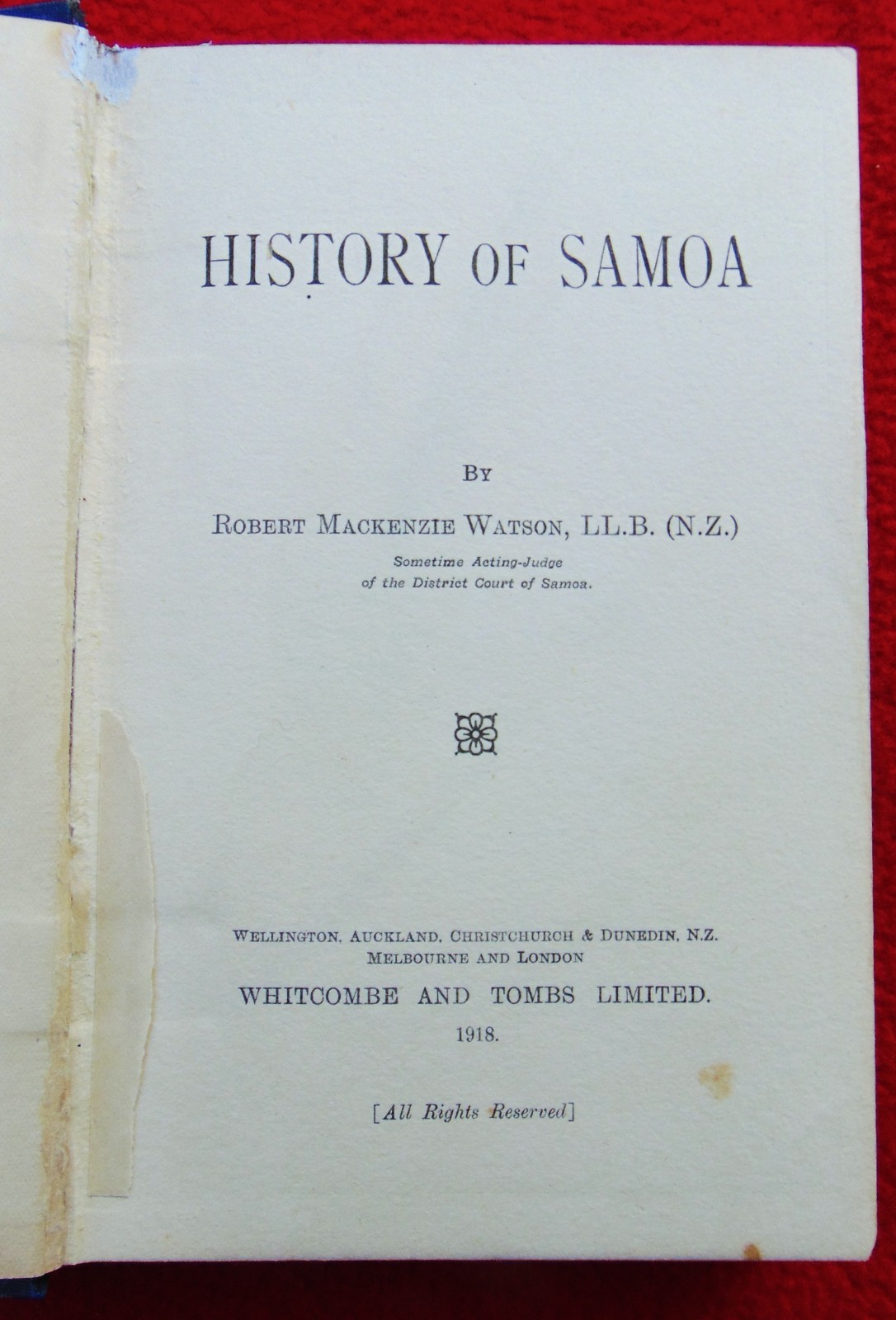 RARE ANTIQUE ORIGINAL 1918 BOOK „HISTORY OF SAMOA“ ~ BY R.M. WATSON, L.L.B.