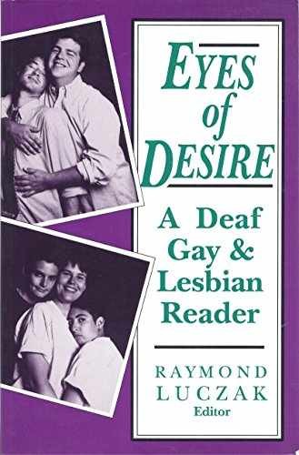 Eyes Of Desire: A Deaf Gay & Lesbian – Paperback, by Luczak Raymond – Very Good