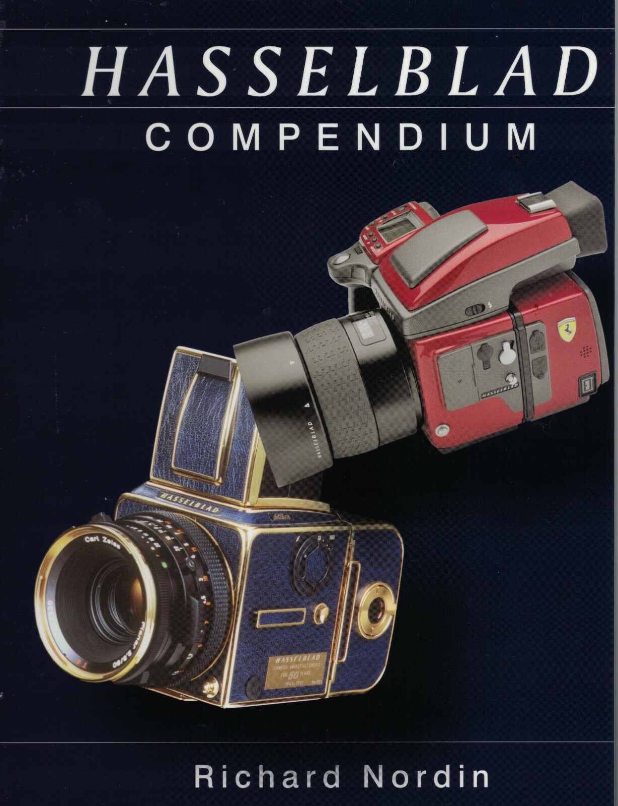 NEW HASSELBLAD COMPENDIUM BY RICHARD NORDIN, HARDCOVER W/DVD