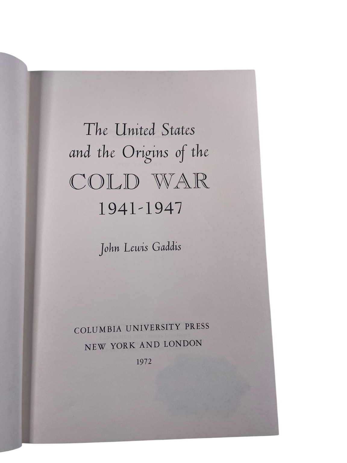 US & Origins of COLD WAR 1941-1947 John Lewis Gaddis 1972 Columbia History
