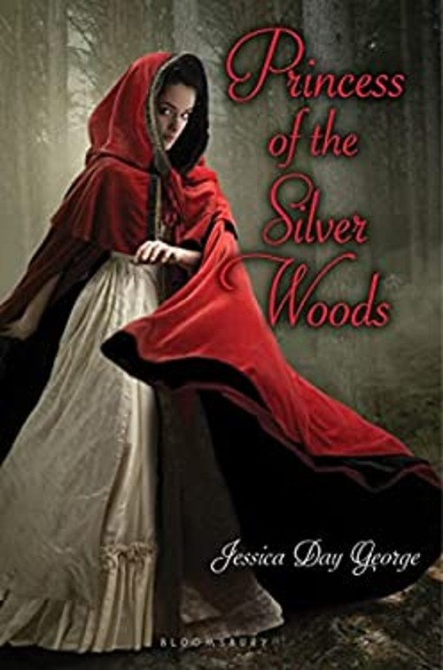 Princess of the Silver Woods Hardcover Jessica Day George