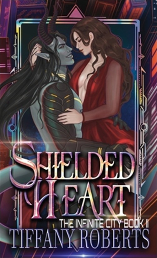 Shielded Heart (The Infinite City #2) – Color (Hardback or Cased Book)