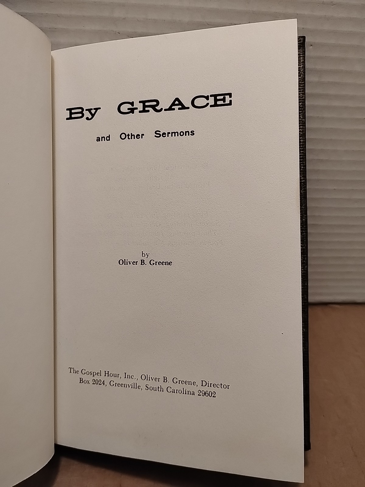 By Grace & Other Sermons by Oliver B. Greene – 1974 – 4th Printing Hardcover