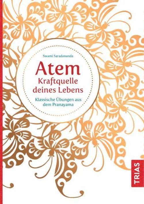 Swami Saradananda Atem – Kraftquelle deines Lebens