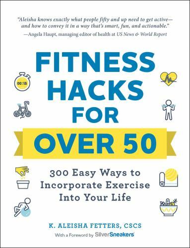 Fitness Hacks for over 50 Format: General/trade