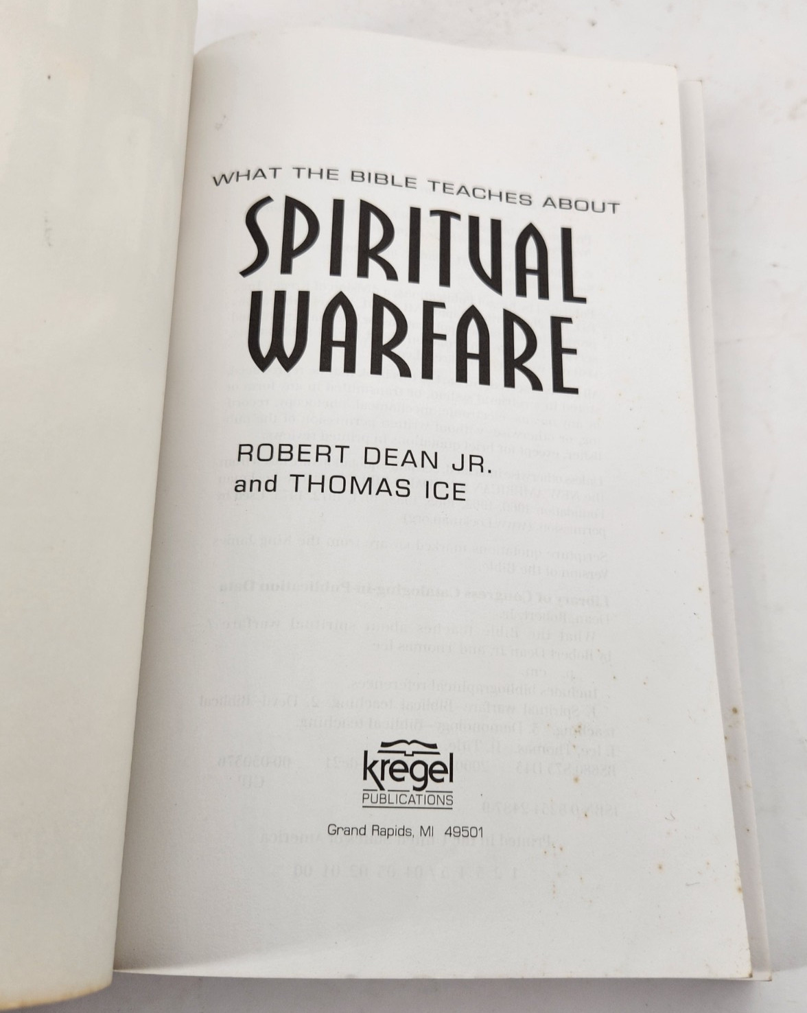 WHAT THE BIBLE TEACHES ABOUT SPIRITUAL WARFARE By Robert Dean & Thomas Ice PB