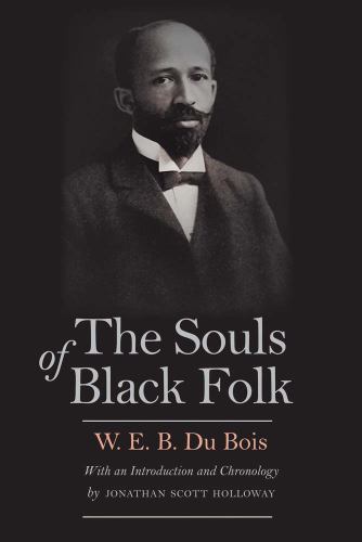 The Souls of Black Folk, Du Bois, W. E. B., Very Good Book