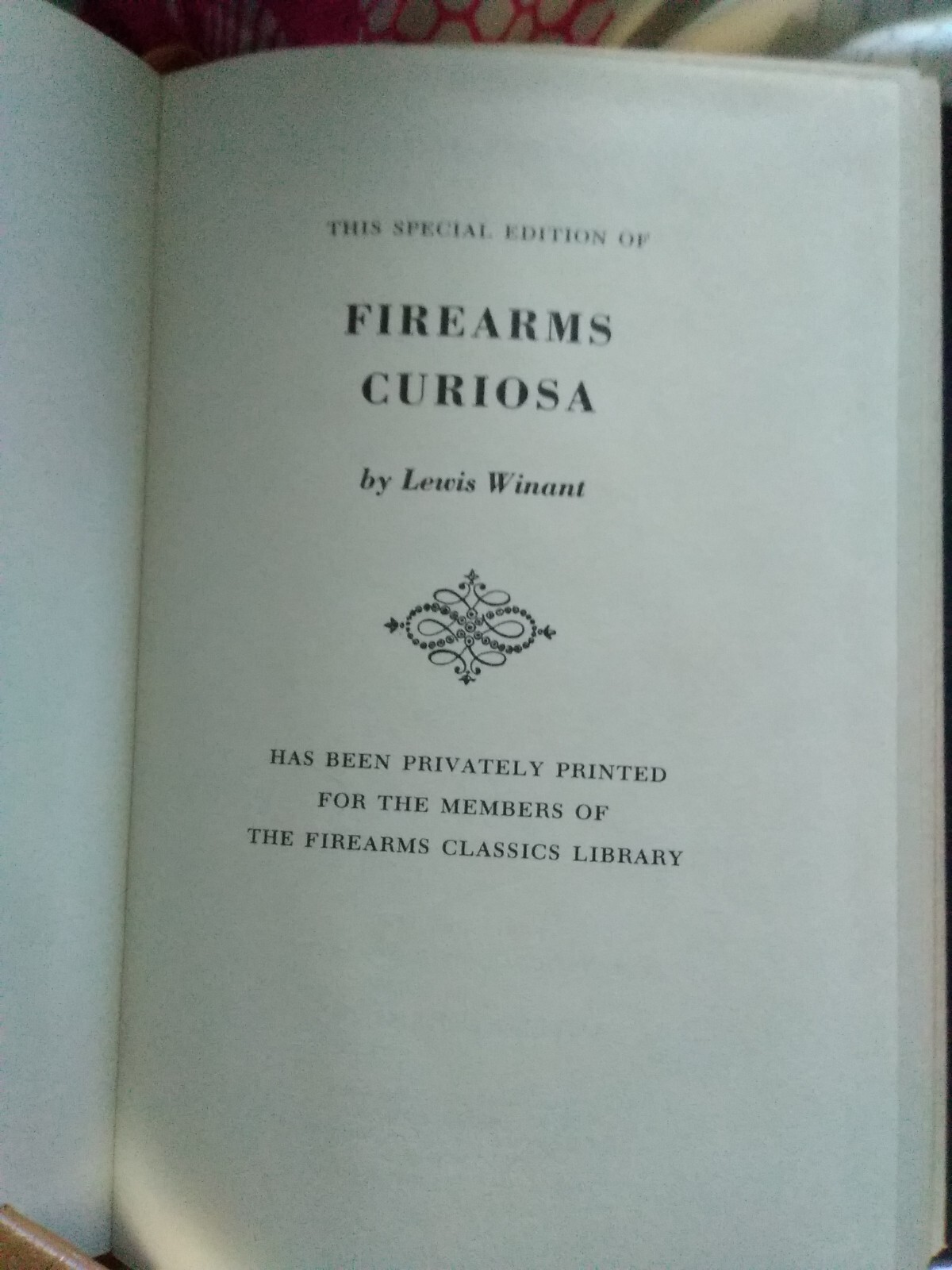 The Firearms Classics Library-Shotguns, Firearms Curiosa, and Small Arms