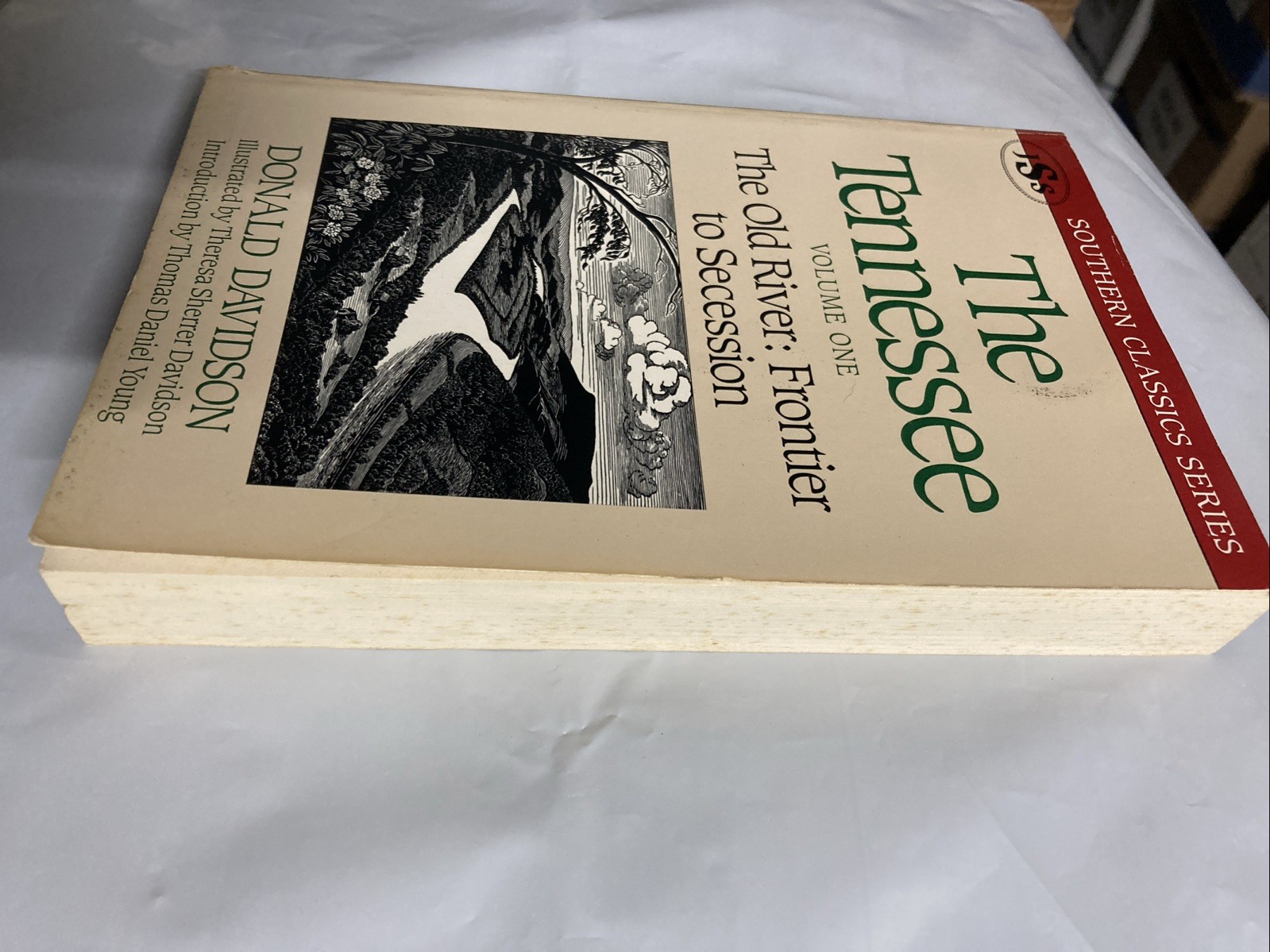 THE TENNESSEE: THE OLD RIVER: FRONTIER TO SECESSION By Donald Davidson