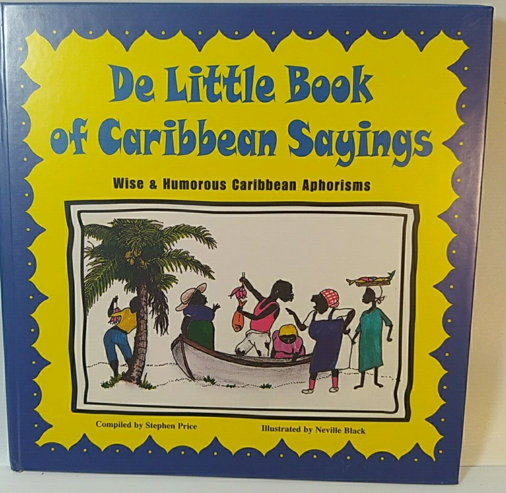 Jamaican Culture De Little Book of Caribbean Sayings Wise & Humorous Aphorisms