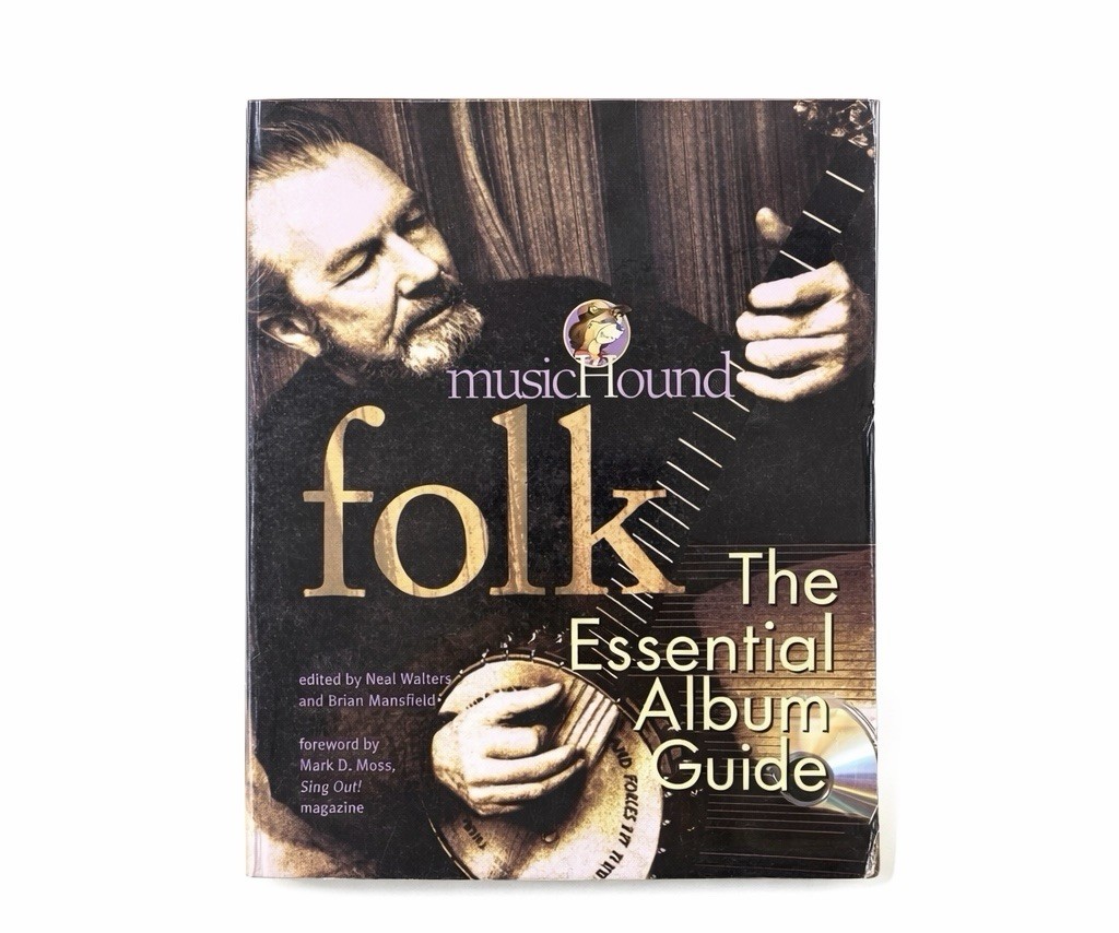 MusicHound Folk: The Essential Album Guide by Neal Walters W/CD