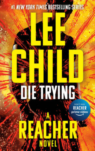 Die Trying (Jack Reacher) – Paperback By Child, Lee – GOOD