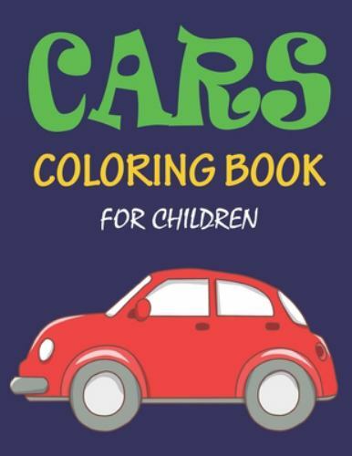 Cars Coloring Book for Children: 56 Pages car coloring book for children by P…