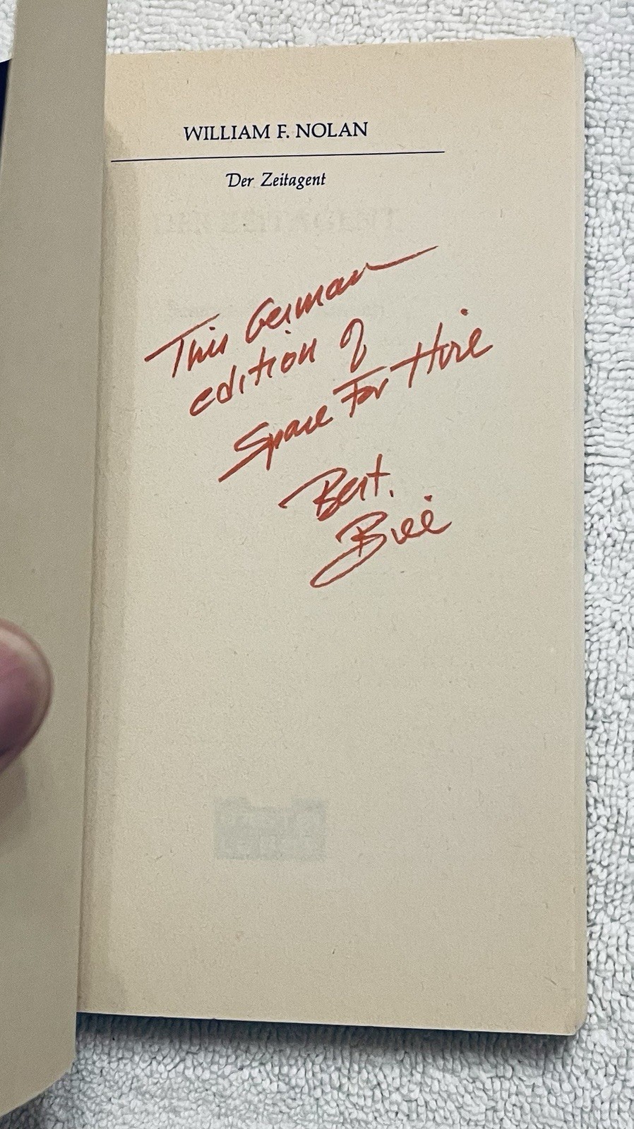 Space For Hire as Der Zeitagent ~ William F. Nolan ~ Bastei Lubbe 1976 ~ Signed