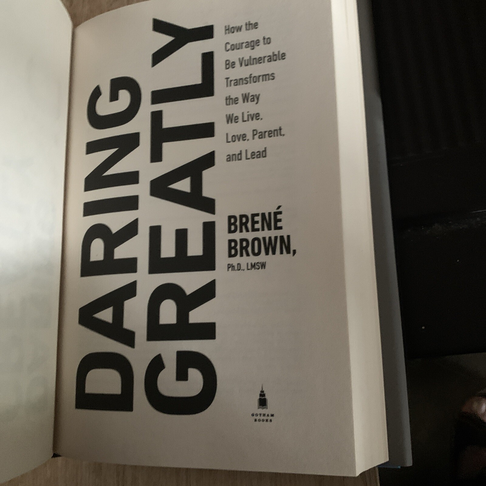 2012 Daring Greatly By Brene Brown First Printing