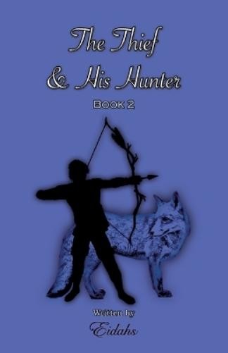 Eidahs The Thief and His Hunter Book 2 (MM Romance Thril (Paperback) (UK IMPORT)