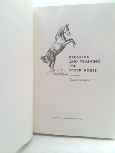 Breaking and Training the Stock Horse (and Teaching Basic Principles of…
