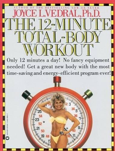 12-Minute Total-Body Workout – Paperback By Vedral, Joyce L. – GOOD