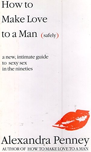 How To Make Love To A Man (saf – ACCEPTABLE