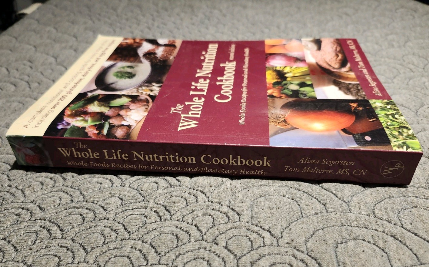 The Whole Life Nutrition Cookbook 2nd Edition (Segersten & Malterre)