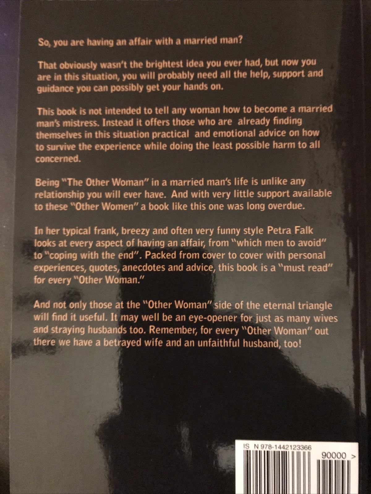 Being the Other Woman : The Complete Handbook for Every Woman in … by Petra Falk