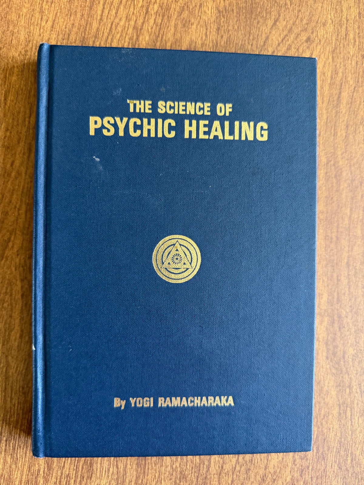 The Science of Psychic Healing – Yogi Ramacharaka HC 1937