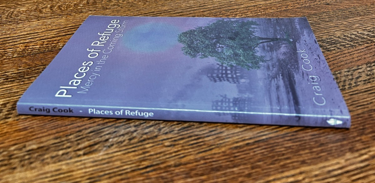 Places of Refuge, Mercy in the Coming Storm, Craig Cook, Softcover