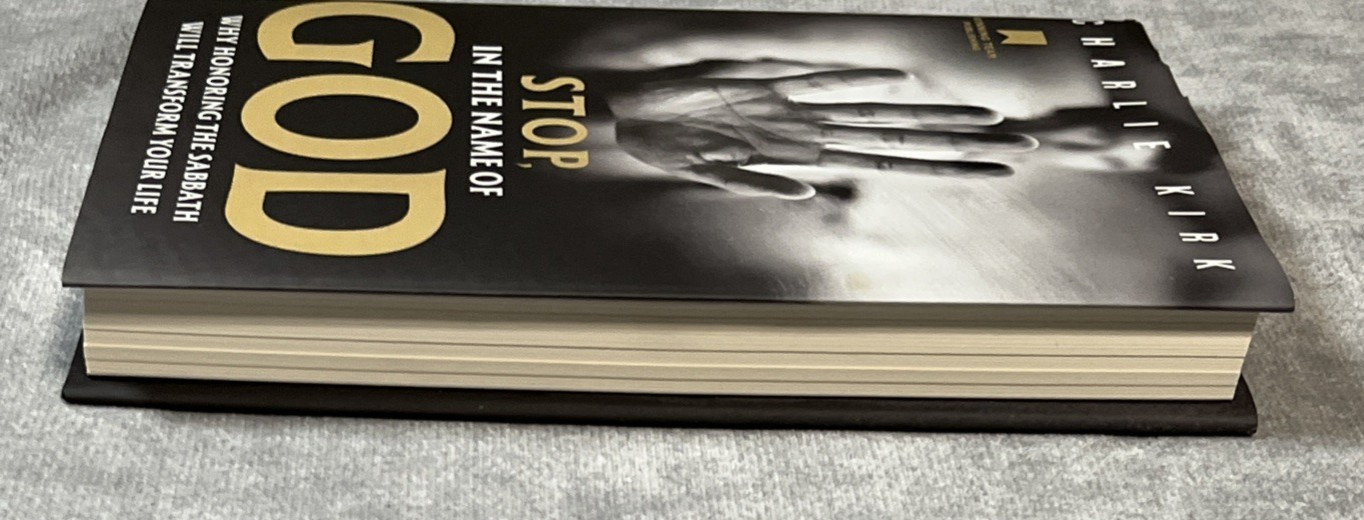 Stop In the Name of God by Charlie Kirk HC DJ 1st Edition 2nd Printing 2025