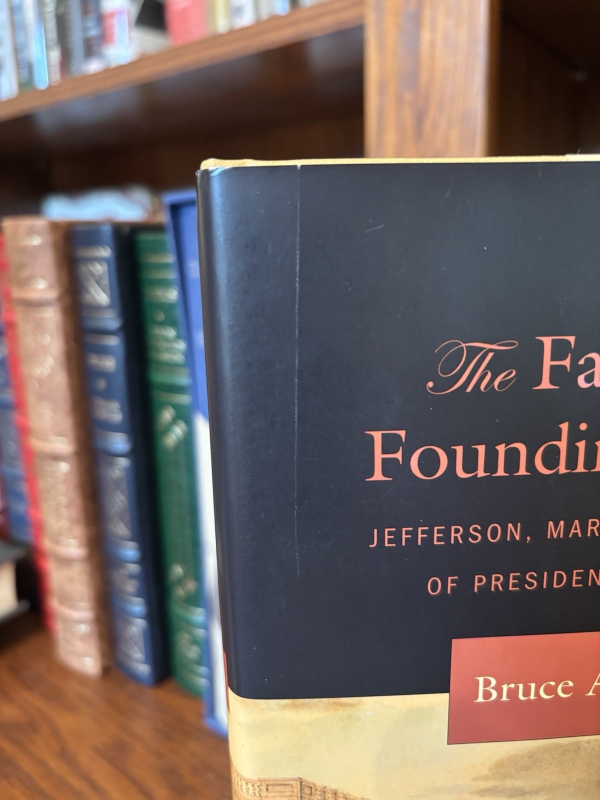 The Failure of the Founding Fathers. Bruce Ackerman. 1st HC Ptg. Harvard 2005 NF