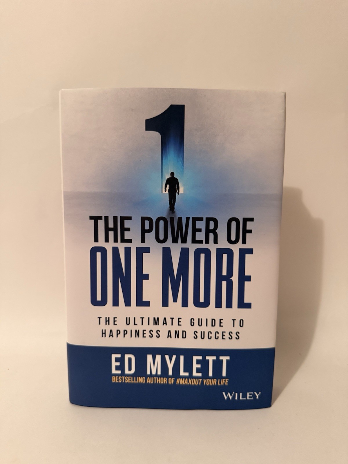 Ed Mylett The Power of One More Hardcover Wiley 2022 Happiness Success Guide