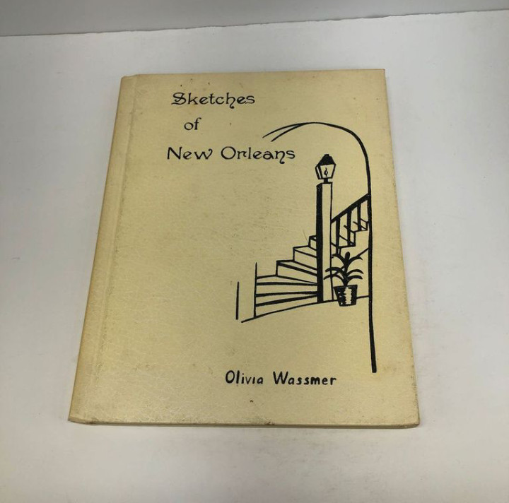 Sketches of New Orleans Olivia wassmer 1974 Hardcover Dust jacket Signed