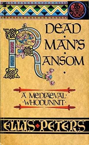 Dead Man’s Ransom – A Medieval – Paperback, by Ellis Peters – Acceptable