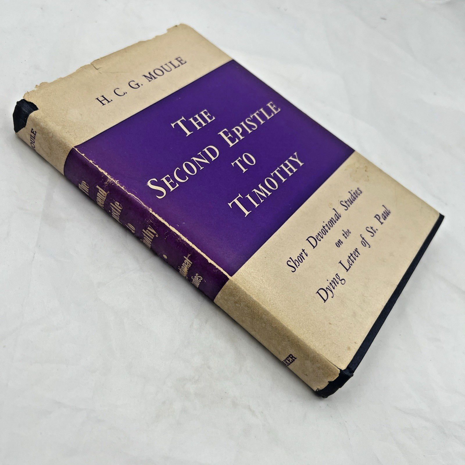 The Second Epistle to Timothy by H. C. G. Moule HB/DJ 1952 Baker Book House