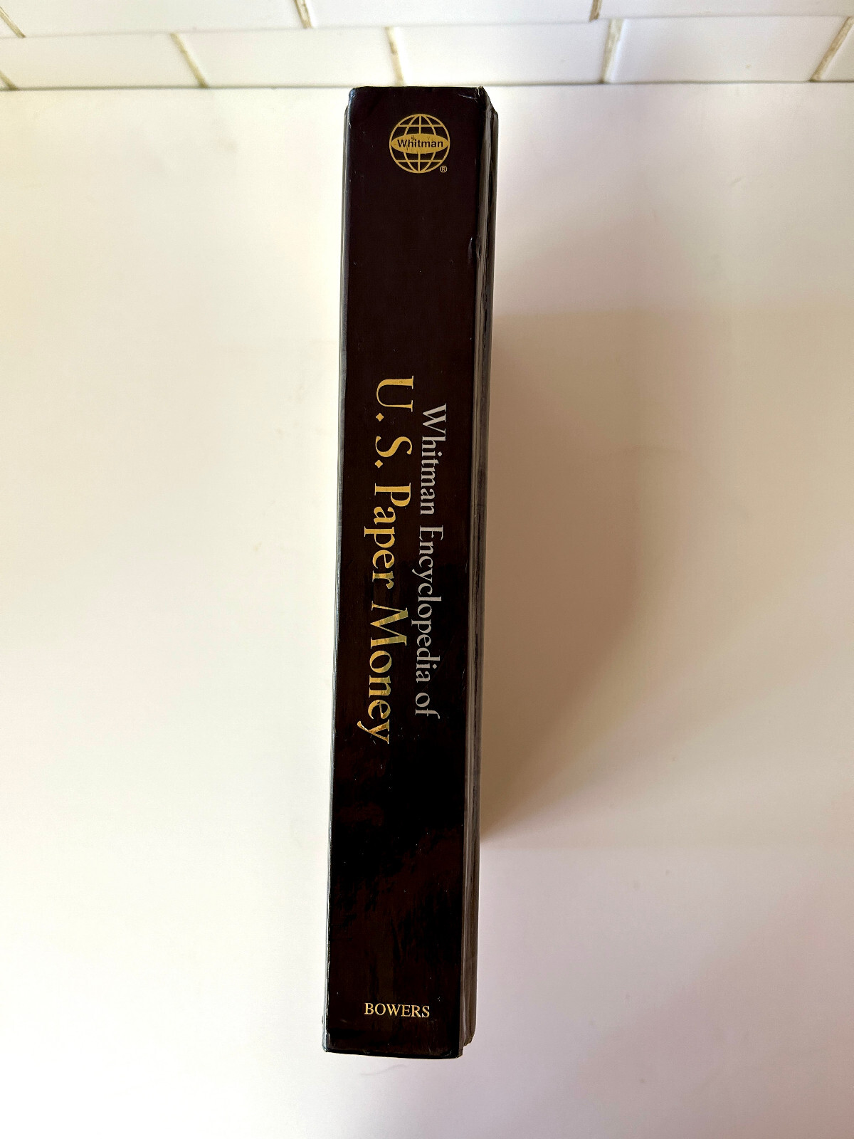 Whitman Encyclopedia of U.S. Paper Money Q. David Bowers Hardcover Book