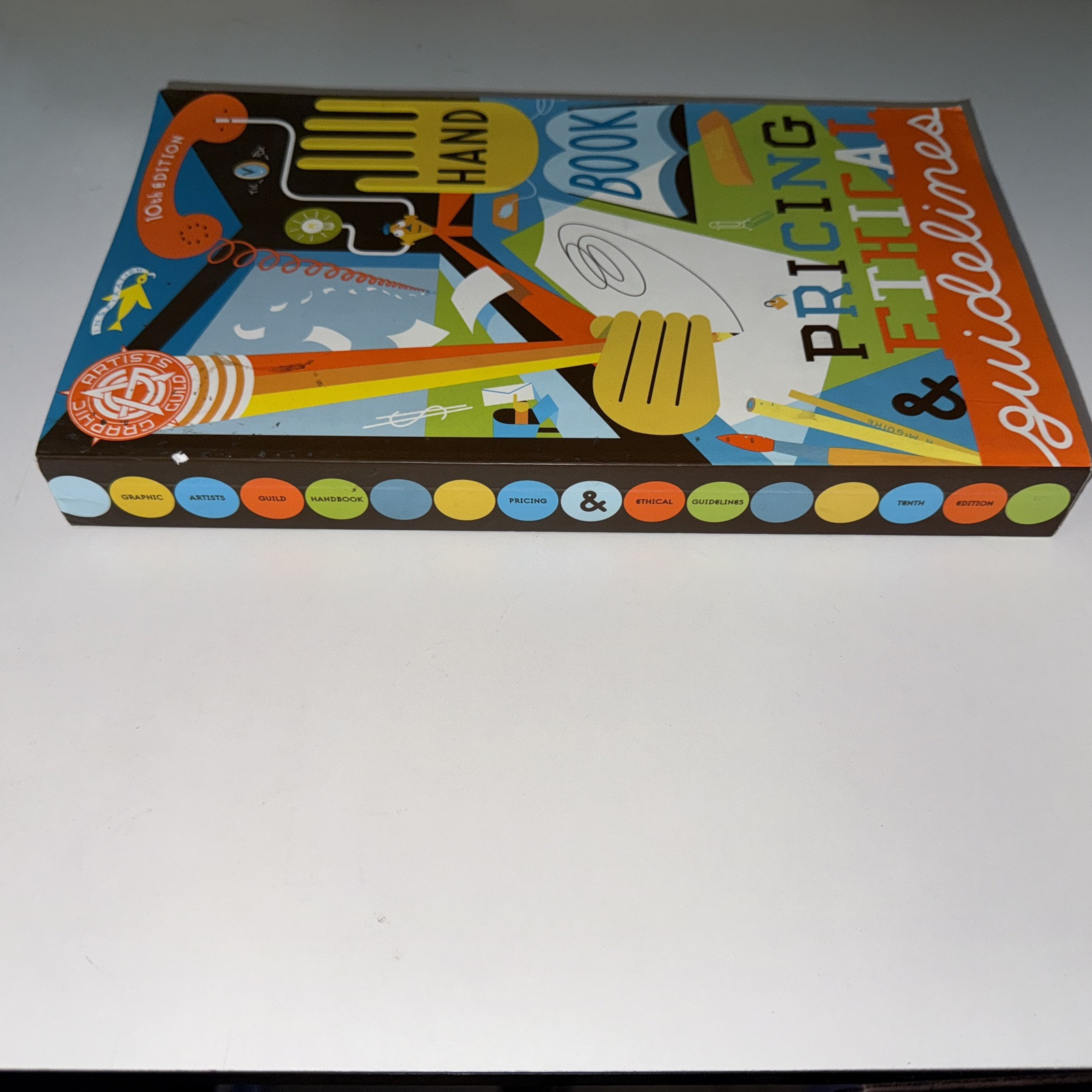 Graphic Artists Guild Handbook : Pricing & Ethical Guidelines, Paperback