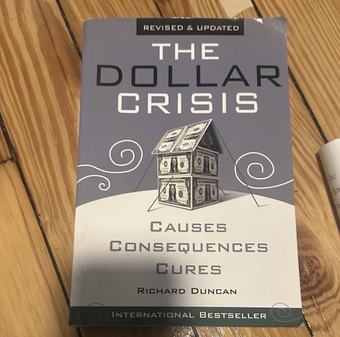 Richard Duncan The Dollar Crisis Causes Consequences Cures Wiley Paperback 2005