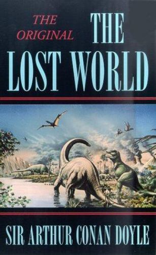 The Lost World (Tor Classics) by Sir Arthur Conan Doyle