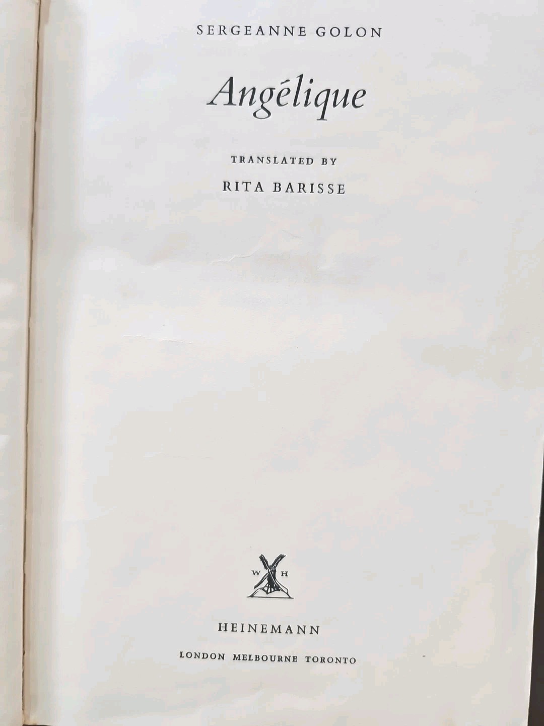 Angelique by Sergeanne Golon William Heinemann Hardcover