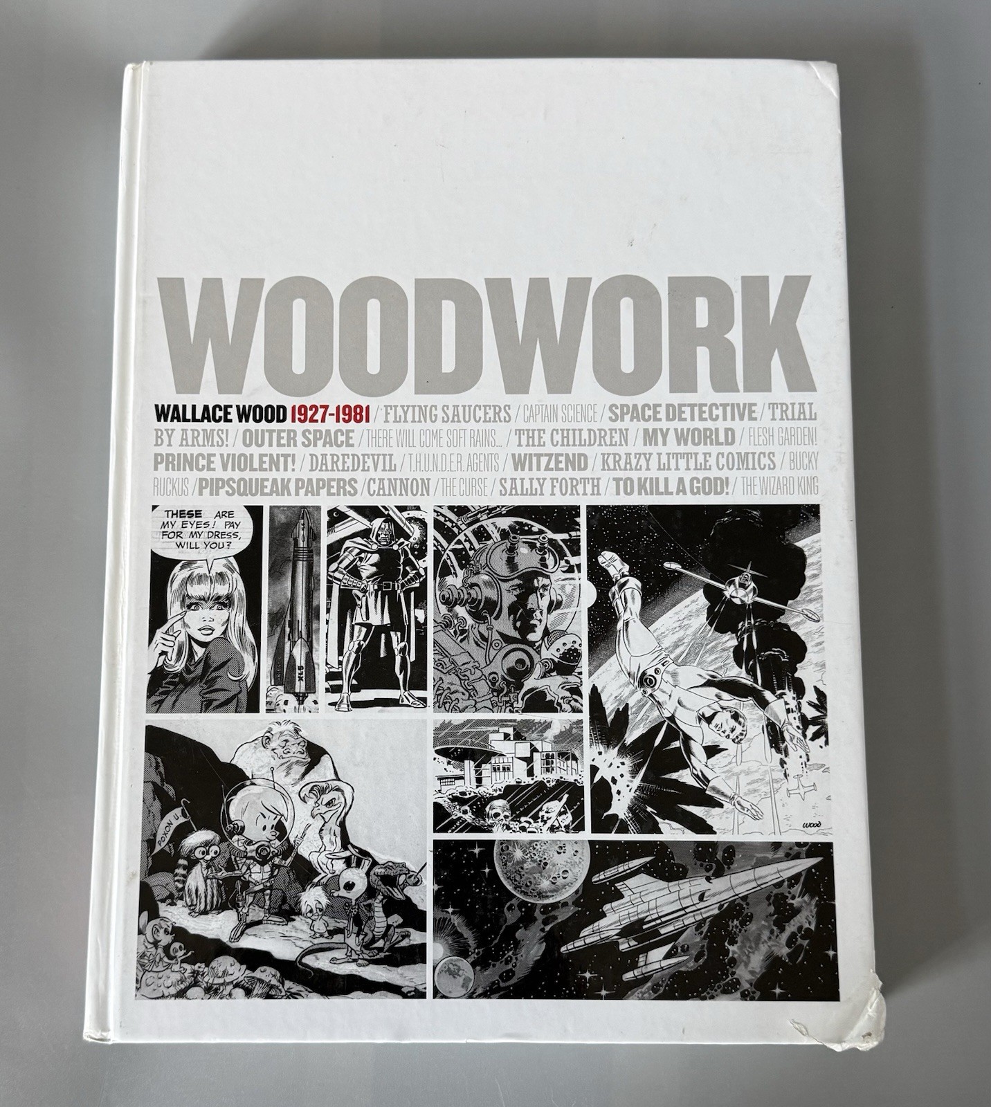 Must Read Description — Woodwork Wallace Wood 1927-1981 — Hardcover — 2012 IDW