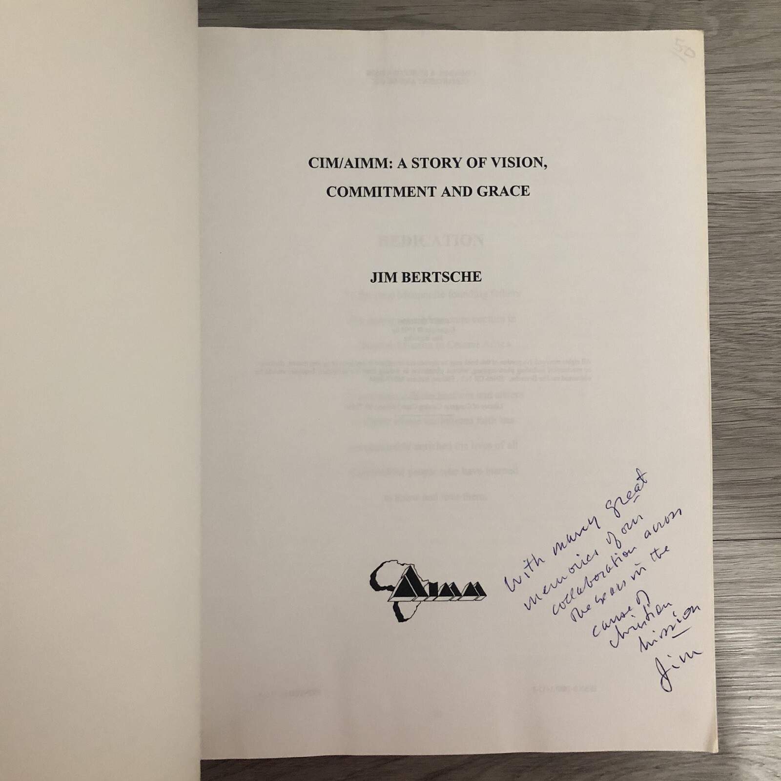 Cim/Aimm A Story Of Vision Commitment And Grace 1st Edition SIGNED Jim Bertsche