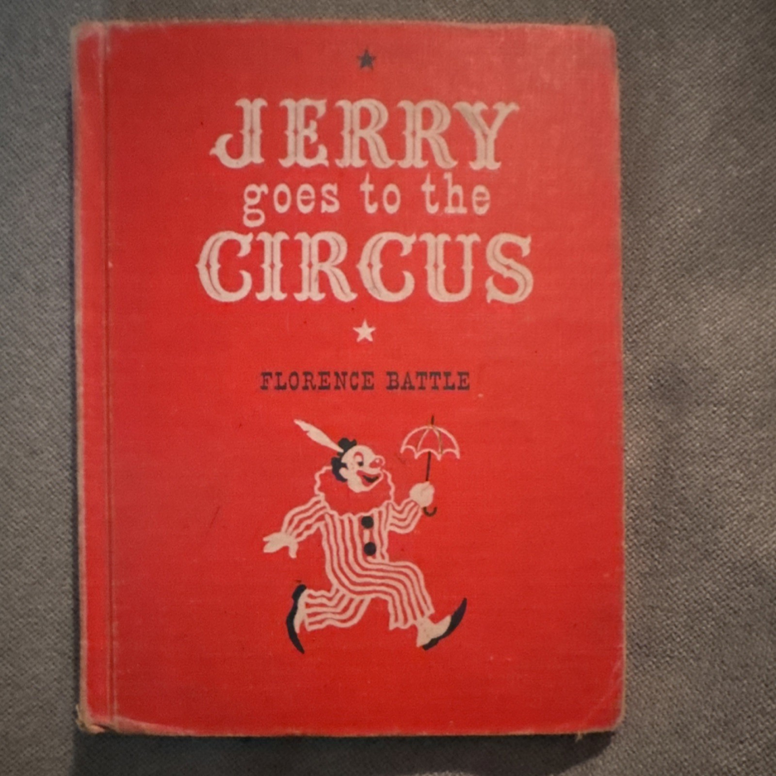 Jerry Goes to the Circus by Florence Battle Hardcover Illustrated Beckley-Cardy