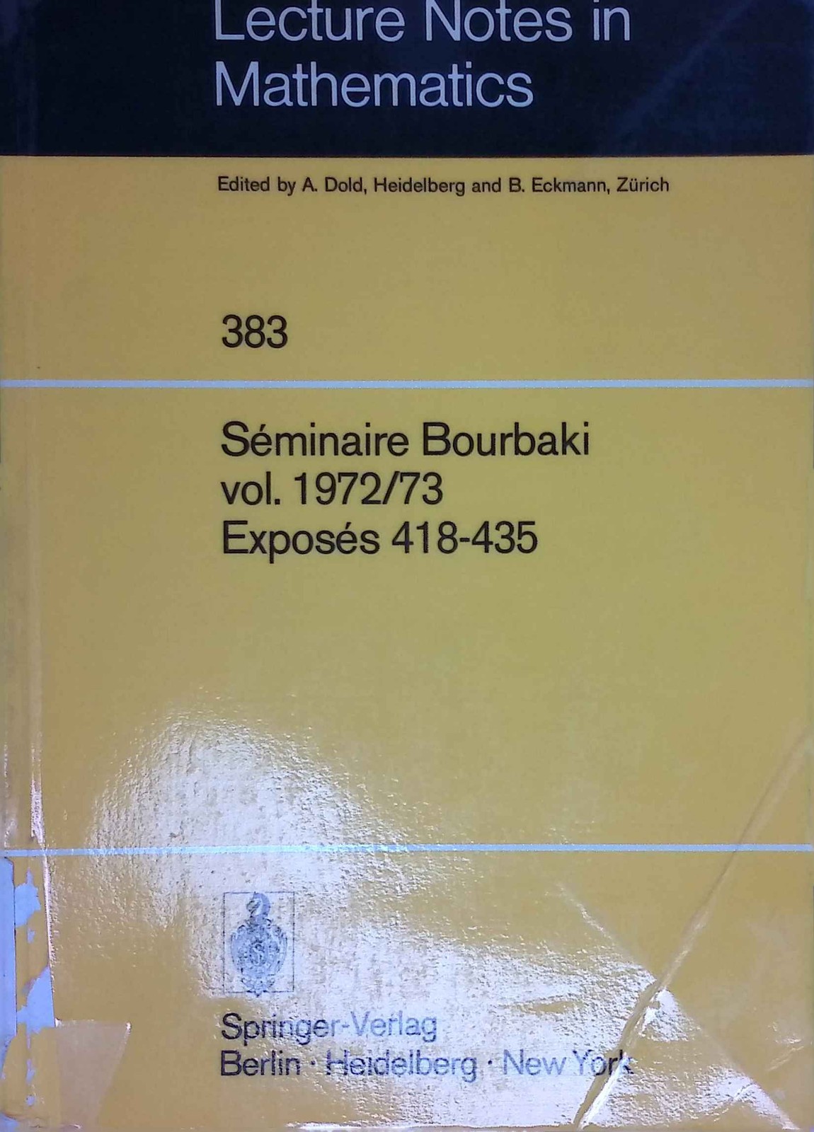 Séminaire Bourbaki: Vol. 1972 /73: Exposés 418-435. Lecture Notes in Mathematics