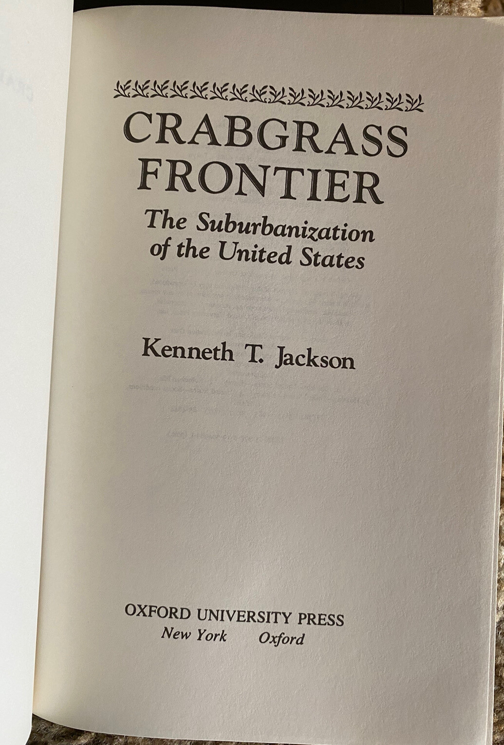 Crabgrass Frontier : The Suburbanization of the United States by Kenneth T….