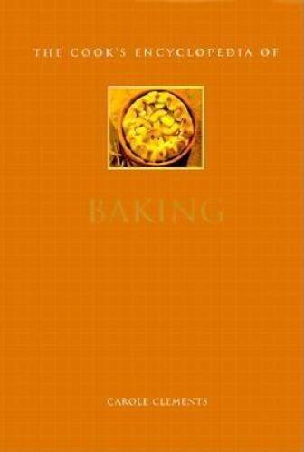 The Cooks Encyclopedia of Baking (Mini-matt) – Paperback – GOOD