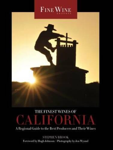 The Finest Wines of California: A Regional Guide to the Best Producers an – GOOD